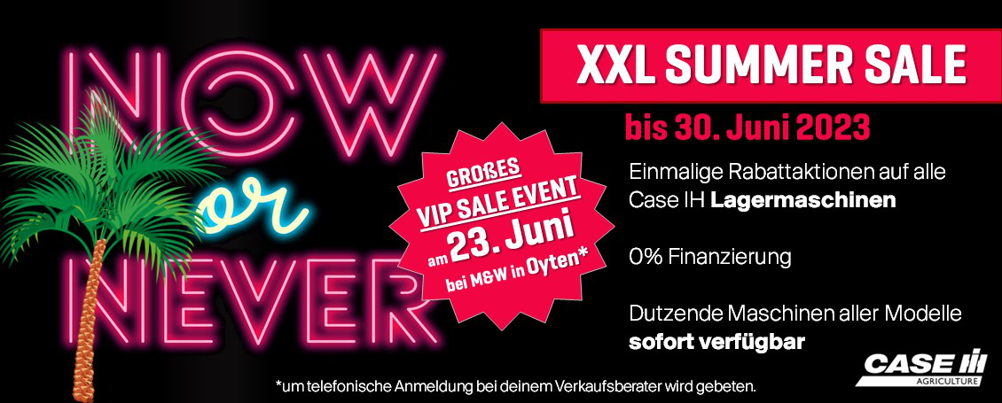 Case IH VIP Summer Sale am 23. Juni