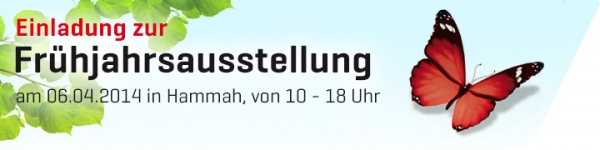 Frühjahrsausstellung am 06.04.2014 in Hammah von 10-18 Uhr